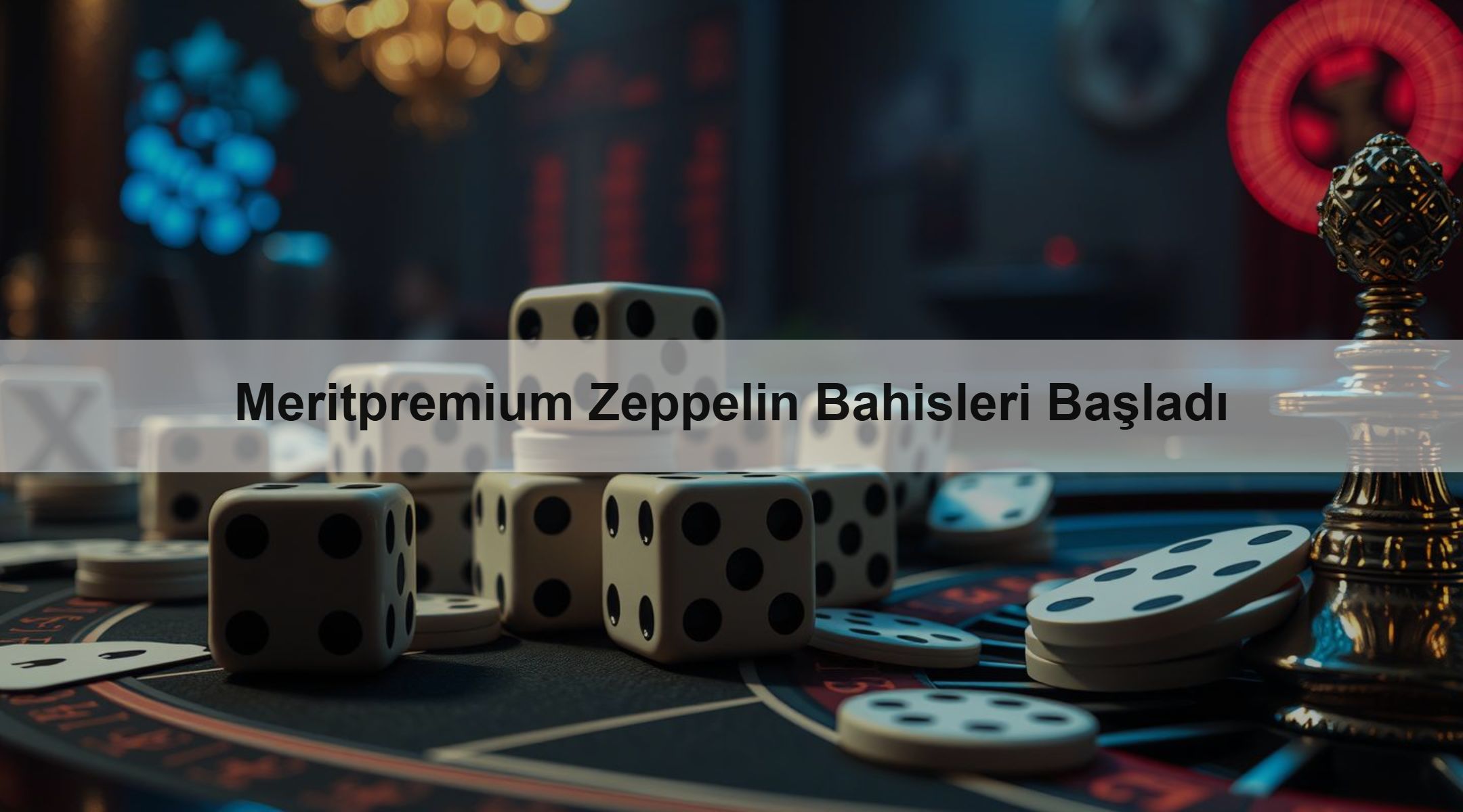 Meritpremium Zeppelin Bahisleri Başladı