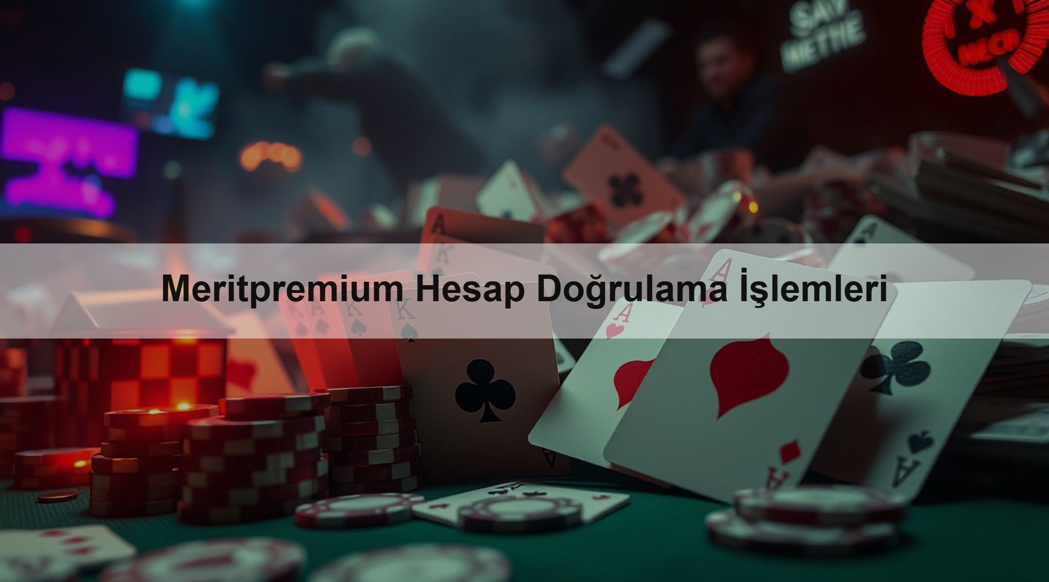 Meritpremium Hesap Doğrulama İşlemleri