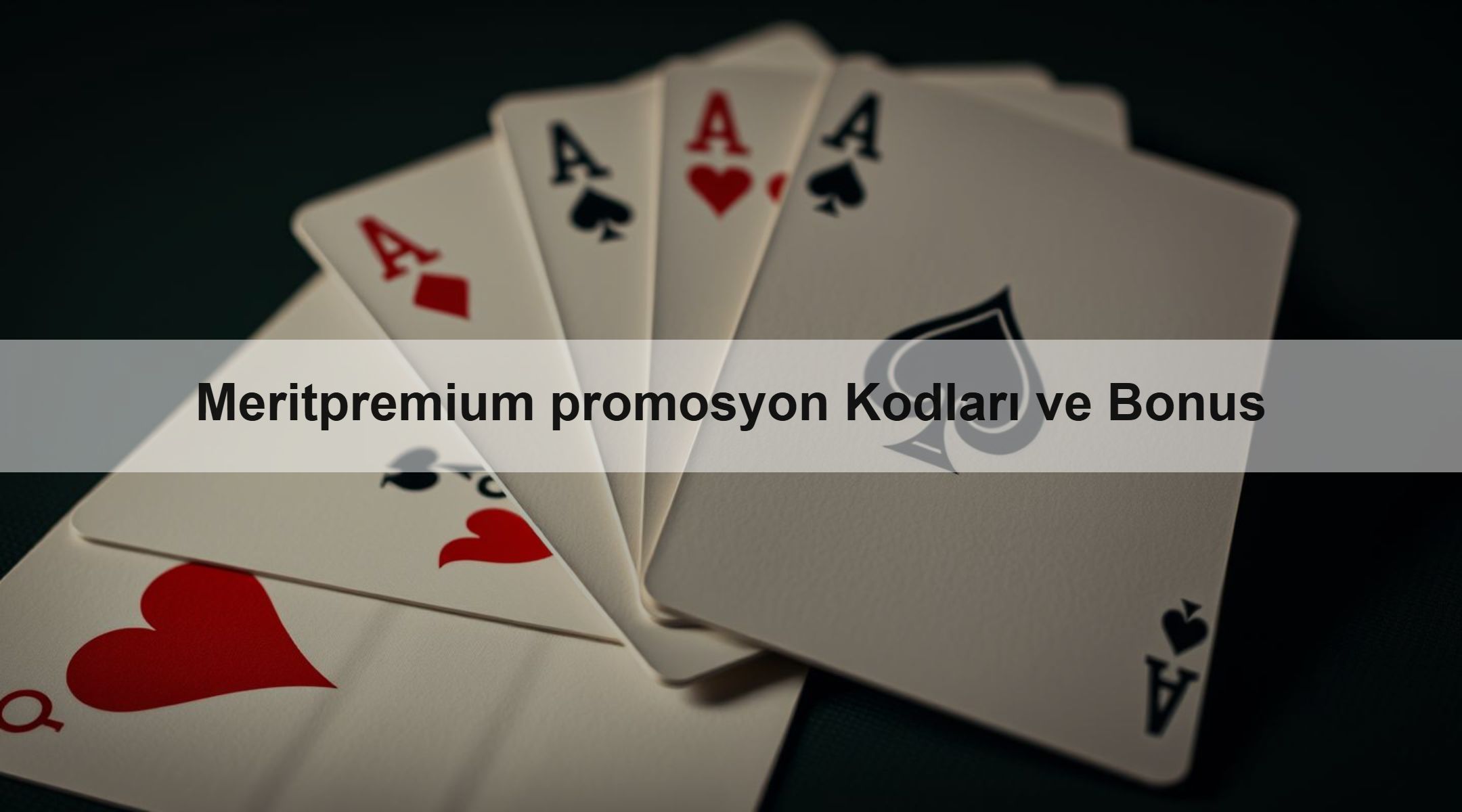 Meritpremium promosyon Kodları ve Bonus